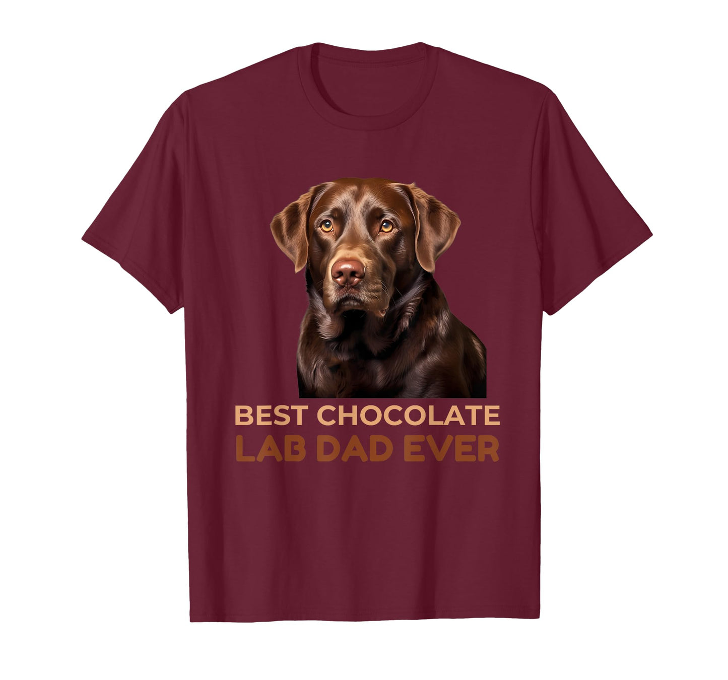 Best Chocolate Lab Dad Ever Labrador Dog Lover Men Women Girls Kids T-Shirt