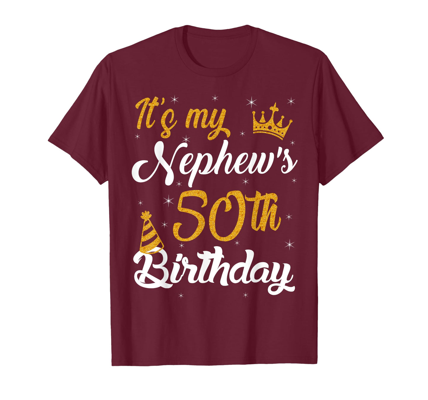 Happy It's My Nephew's 50th Birthday 1975 50 Years Old T-Shirt