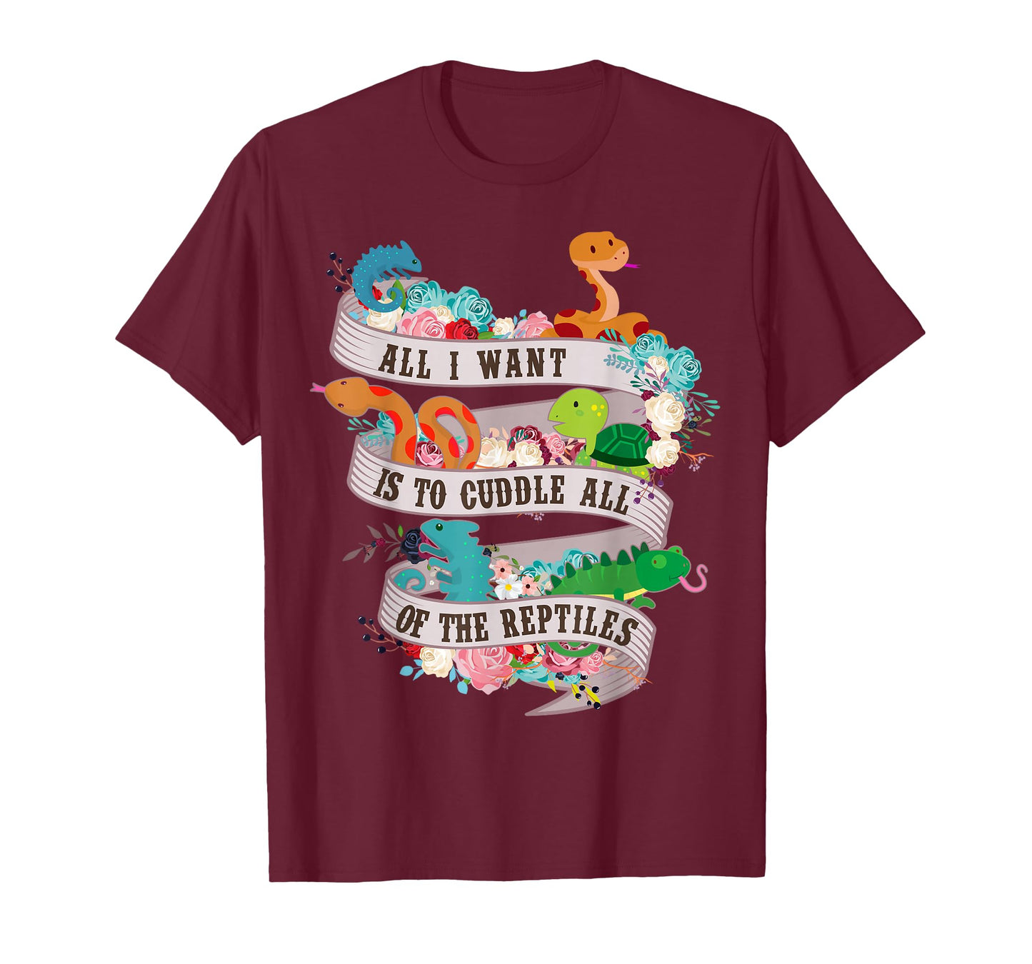 All I Want Is To Cuddle All Of The Reptiles Lover T Shirt T-Shirt