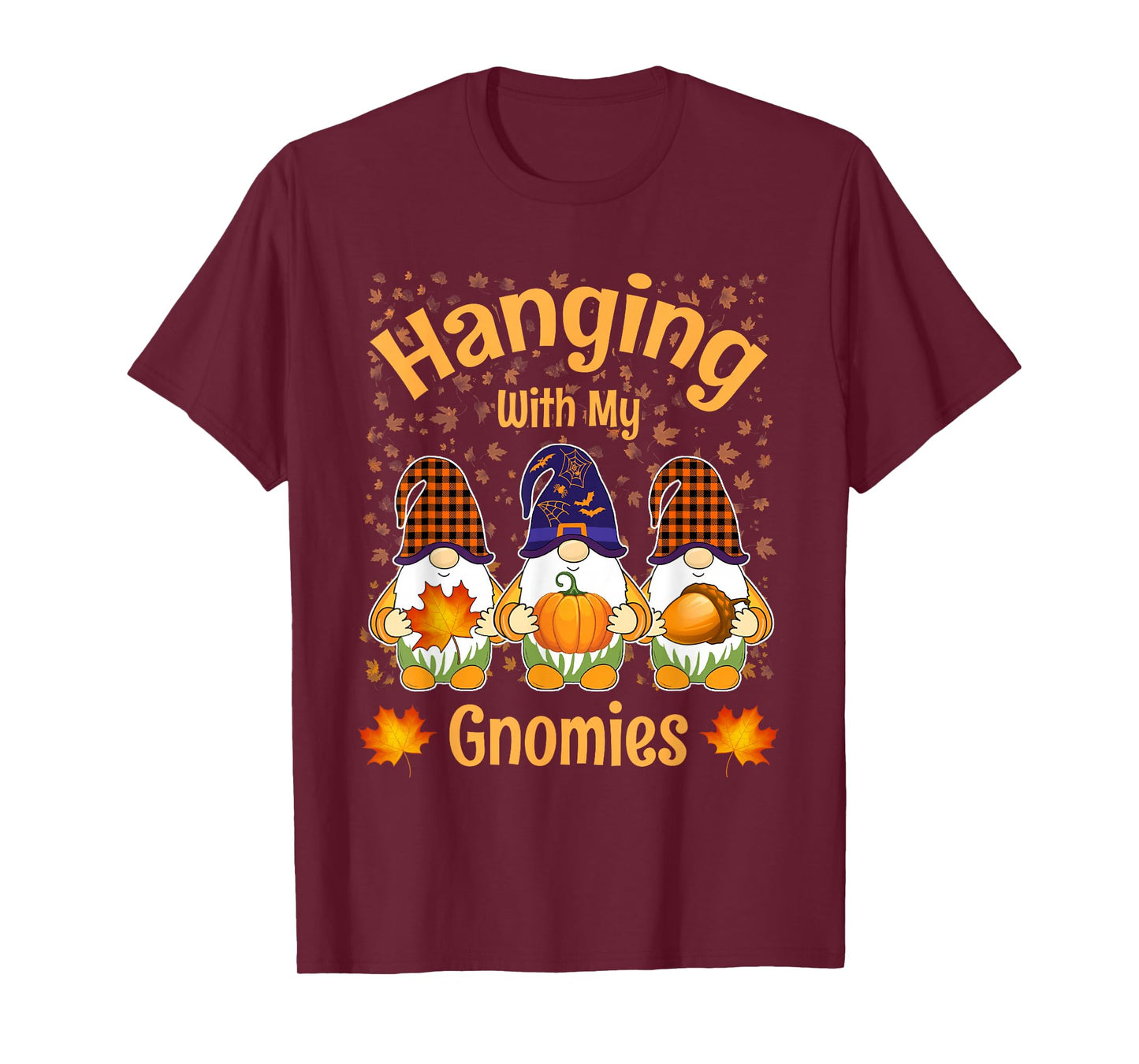 Hanging with My Gnomies Shirt Funny Gnome Halloween Costume T-Shirt