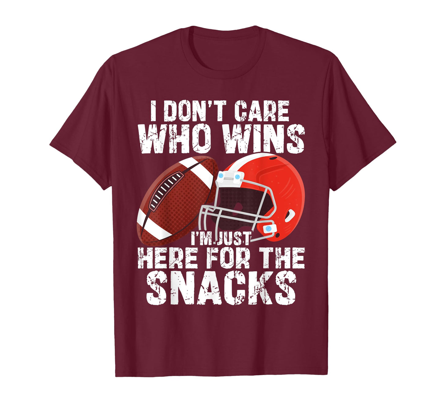 I Don't Care Who Wins I'm Just Here For The Snacks Football T-Shirt
