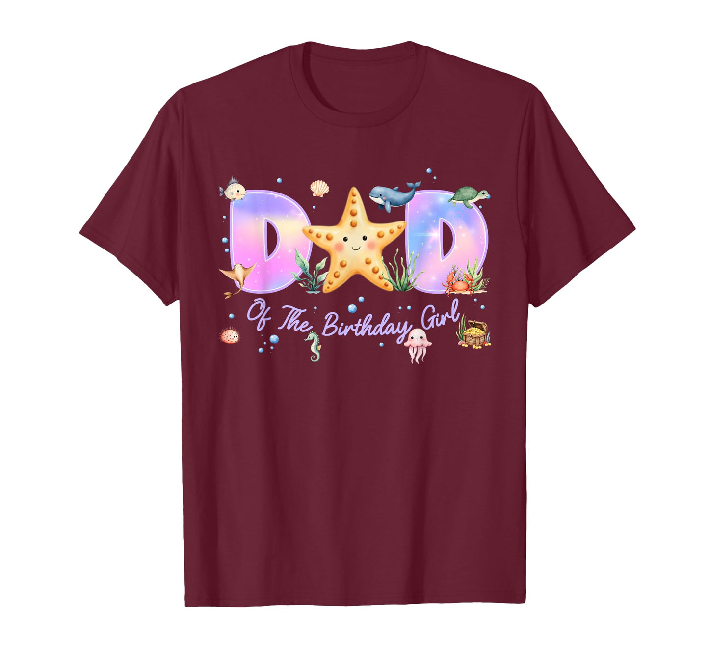 Dad of The Birthday Girl One-der The Sea Family Matching T-Shirt