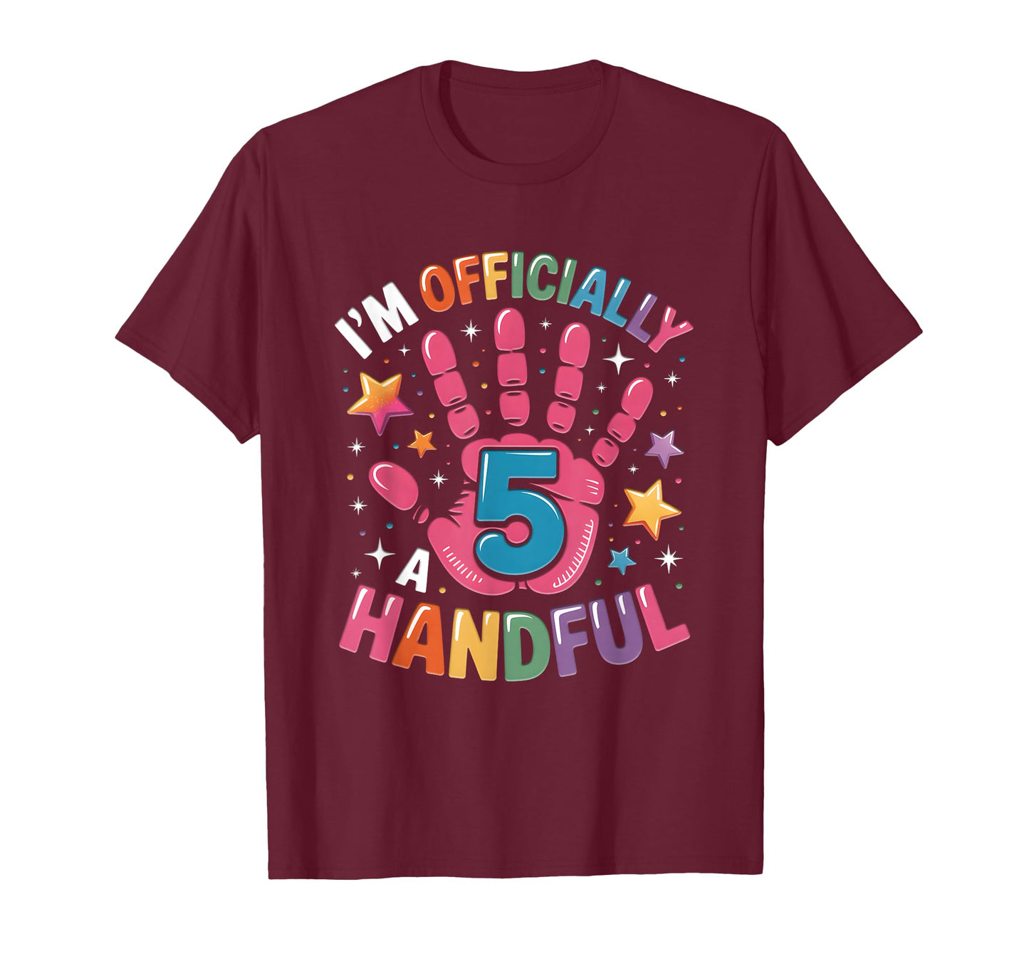 Kids I'm Officially A Handful Five 5th Birthday For Boy Girl T-Shirt