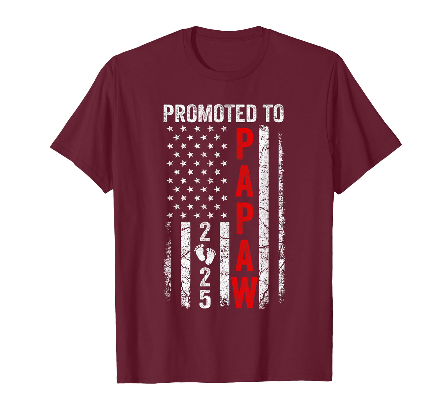 Patriotic Promoted To Papaw 2025 First Time New Papaw T-Shirt for Women Men