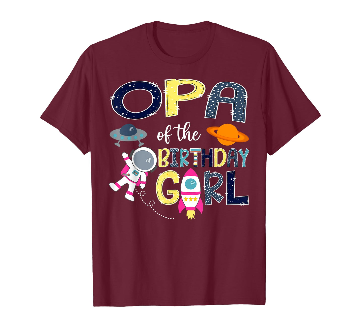 Opa Of the Birthday Girl Space Astronaut Family Matching T-Shirt
