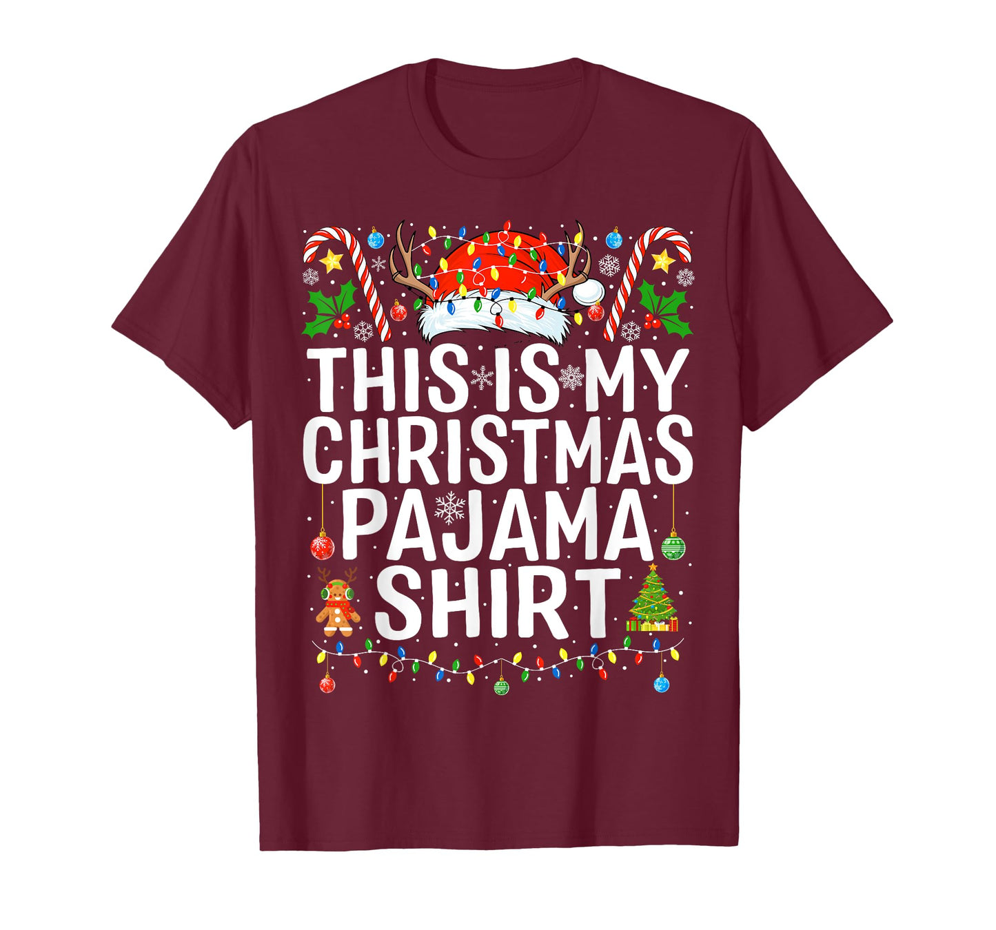 Funny Xmas Party Christmas Santa This Is My Christmas Pajama T-Shirt