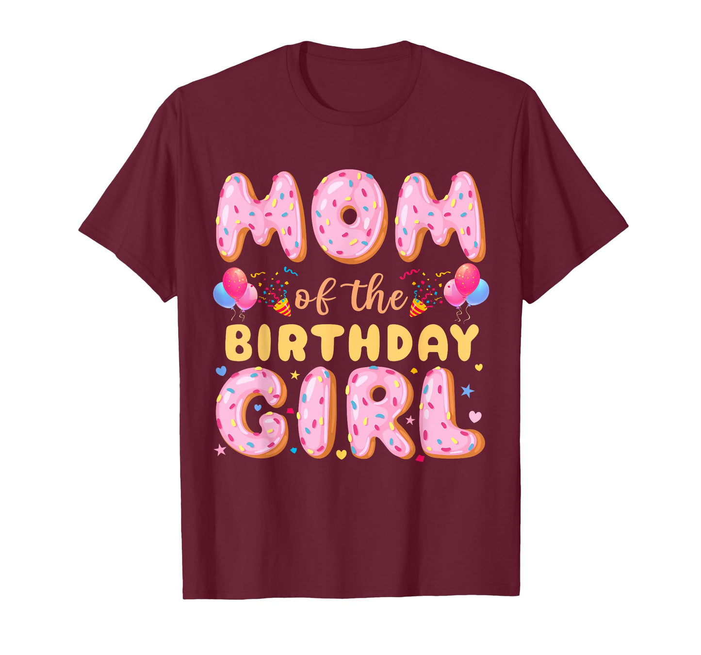 Mom Of The Birthday Girl Donut Birthday Kids Party Bday T-Shirt