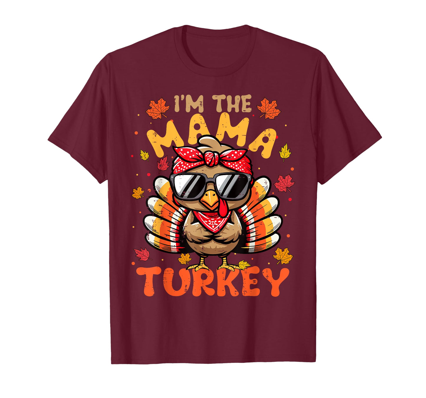 I'm the Mama Turkey Matching 2024 Family Thanksgiving T-Shirt