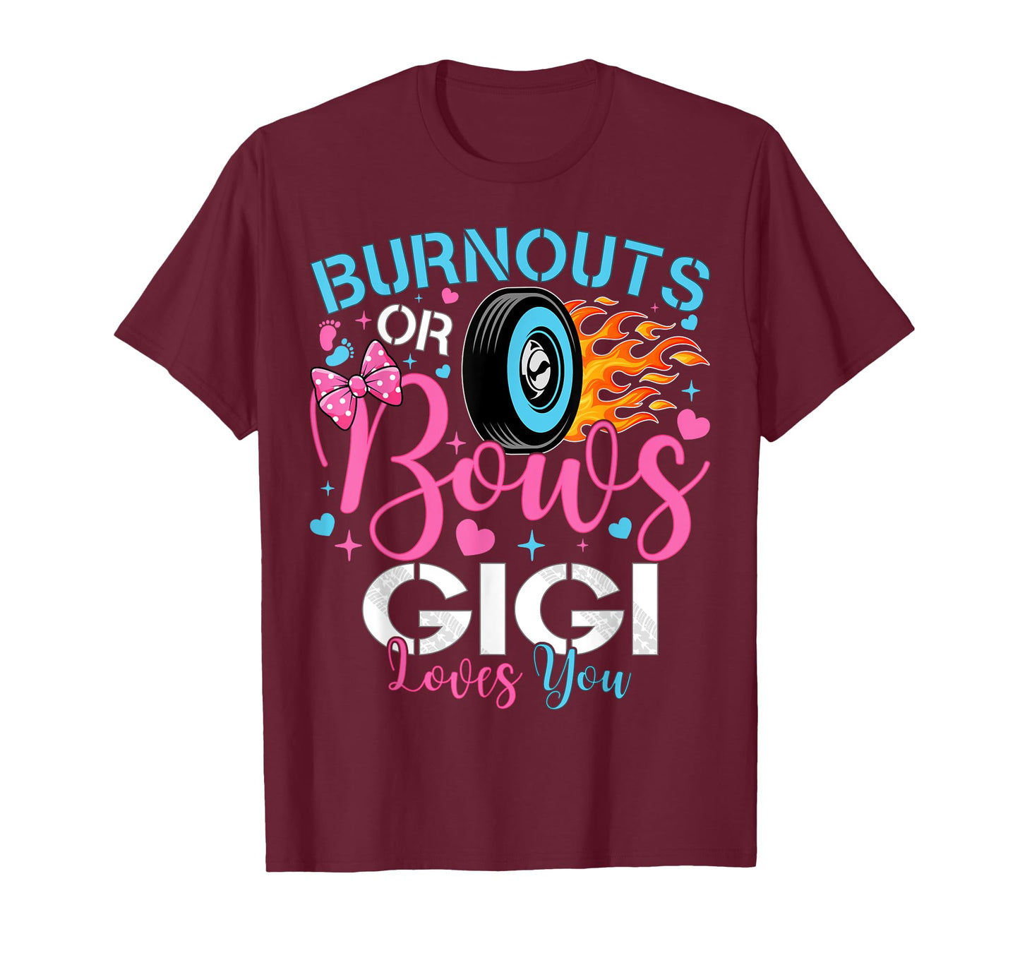 Burnouts or Bows Gigi Loves You Baby Gender Reveal Party T-Shirt