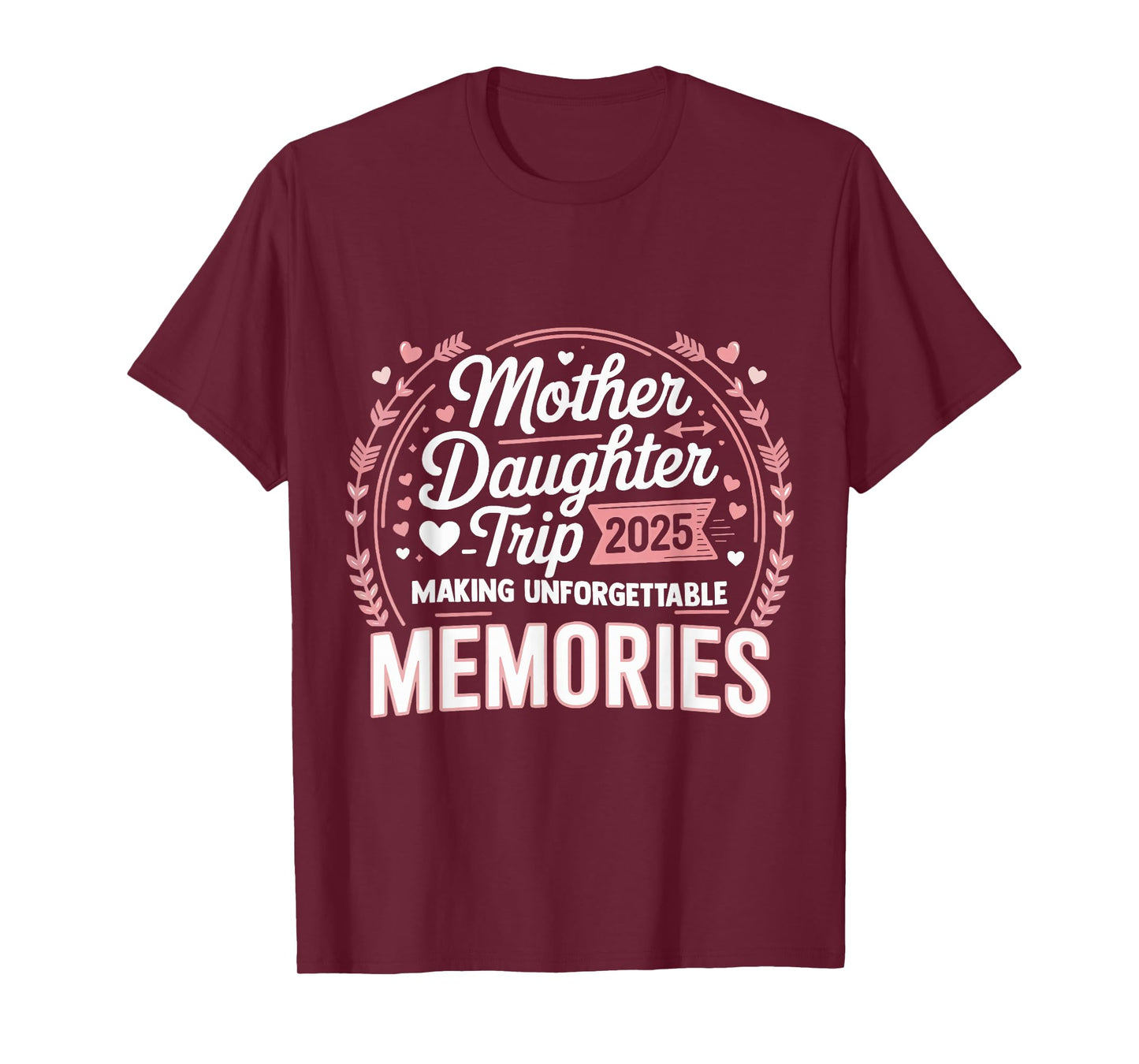 Mother Daughter Trip 2025 Mom Daughter Vacation Travel T-Shirt