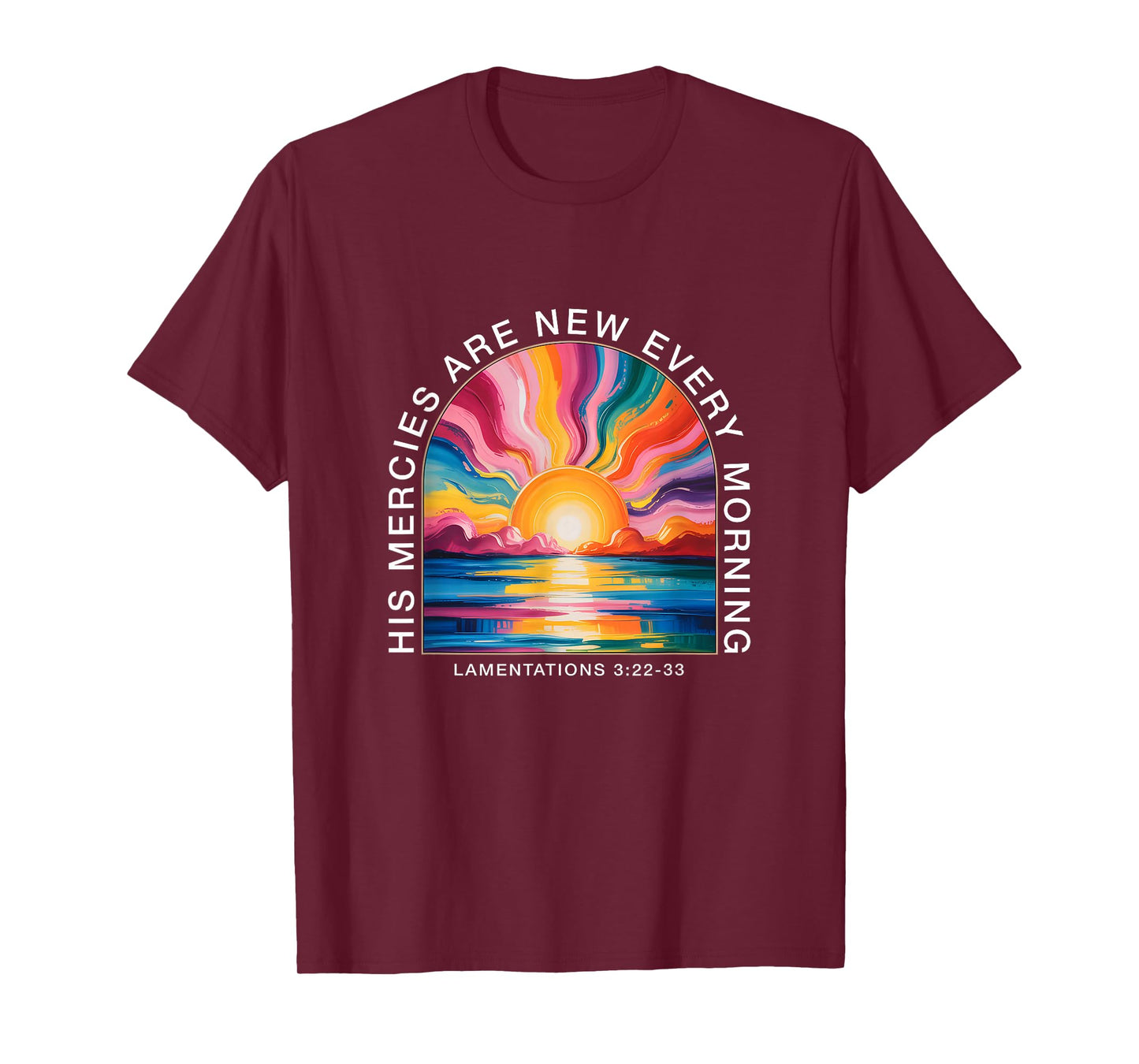 His Mercies New Every Morning Christian Bible Verse Women T-Shirt