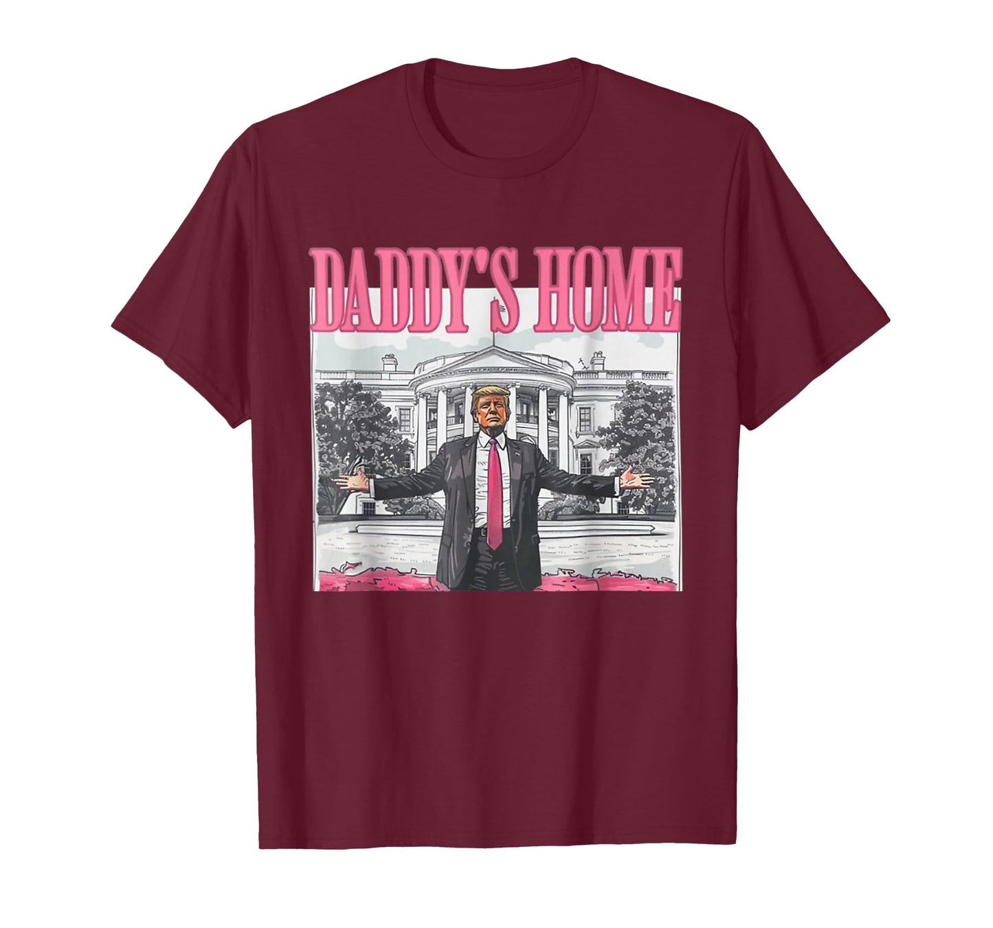 Trump Daddys Home White House T-Shirt