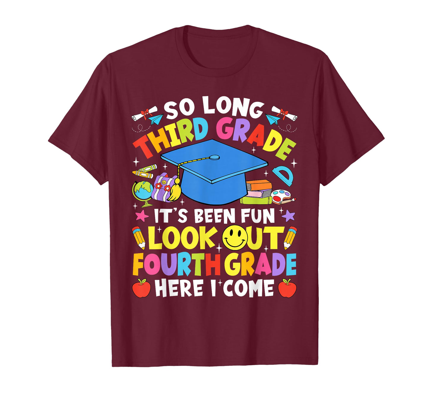 So Long Third Grade Graduation Fourth Grade Here I Come 2025 T-Shirt