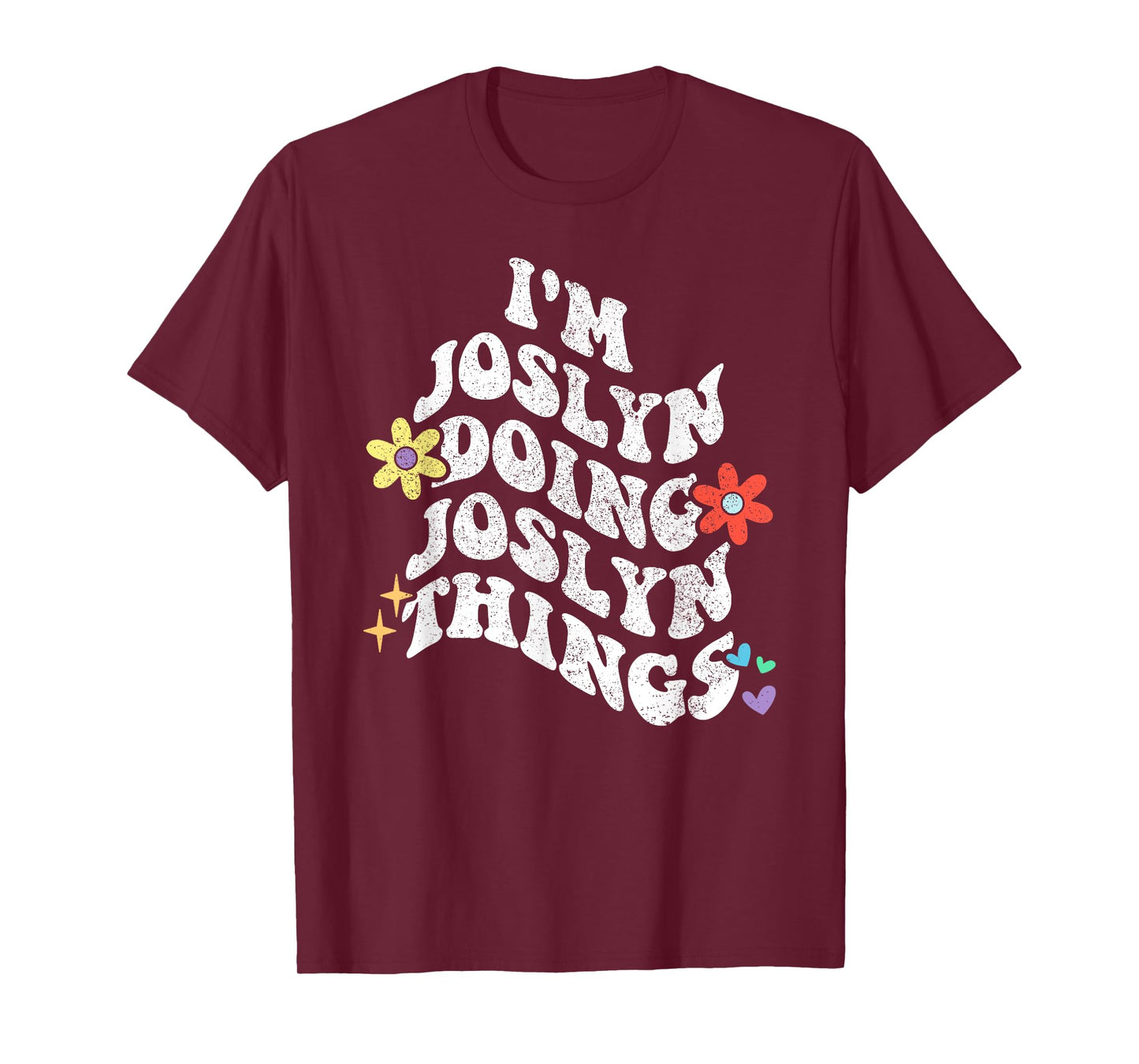 Retro Groovy Im JOSLYN Doing JOSLYN Things Funny Mother's T-Shirt