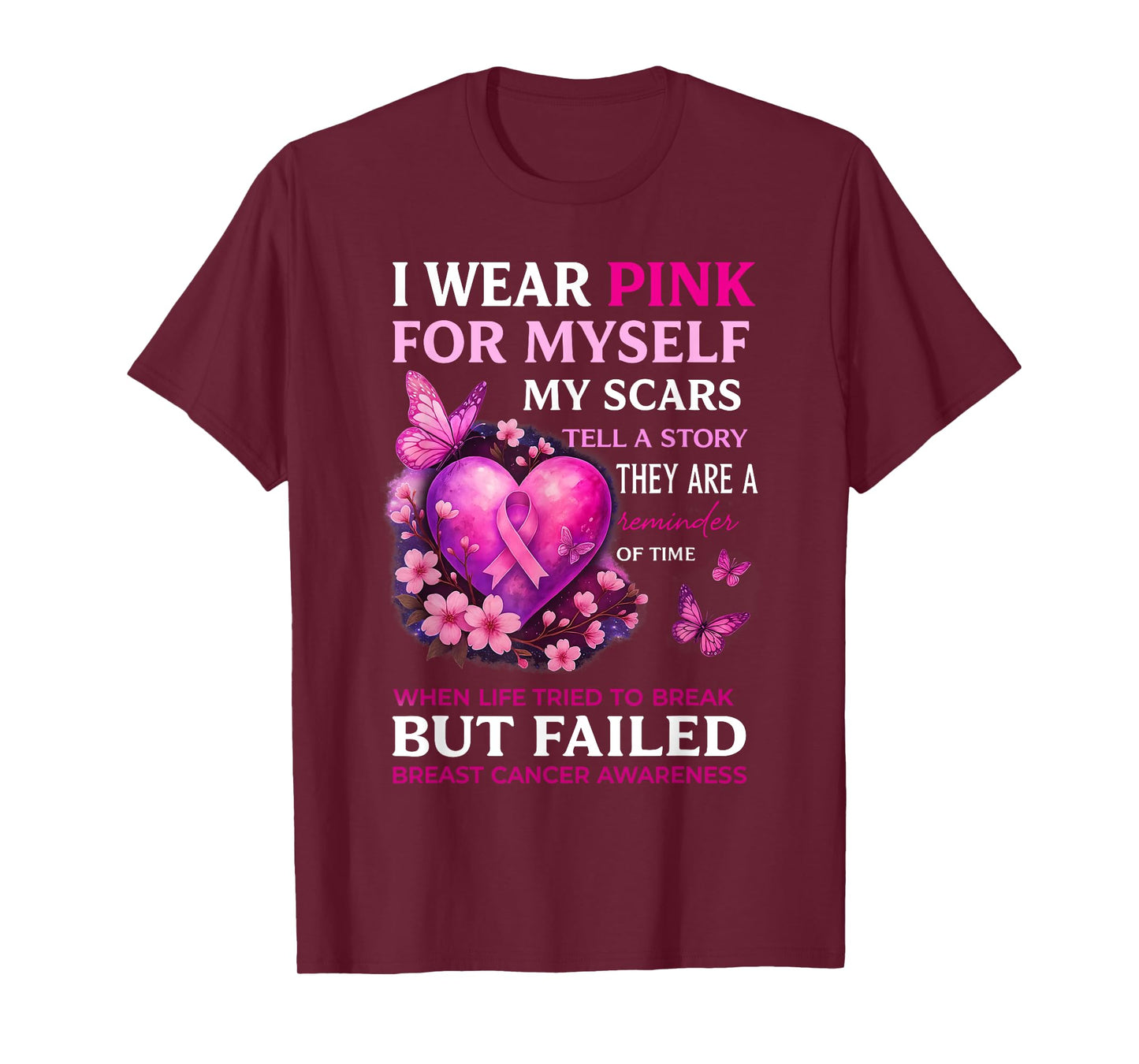 I Wear Pink for Myself My Scars Breast Cancer Awareness T-Shirt