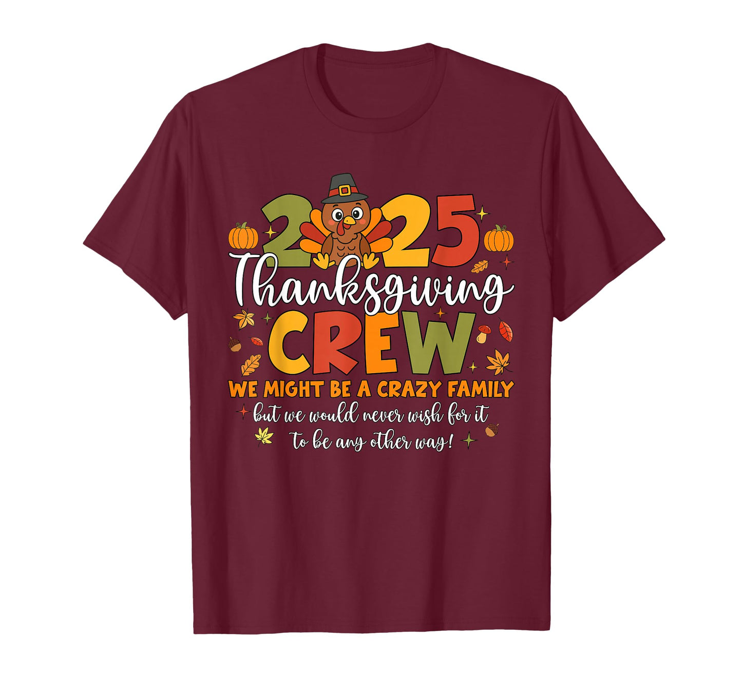 Family Thanksgiving 2025 Thanksgiving Crew Turkey Matching T-Shirt