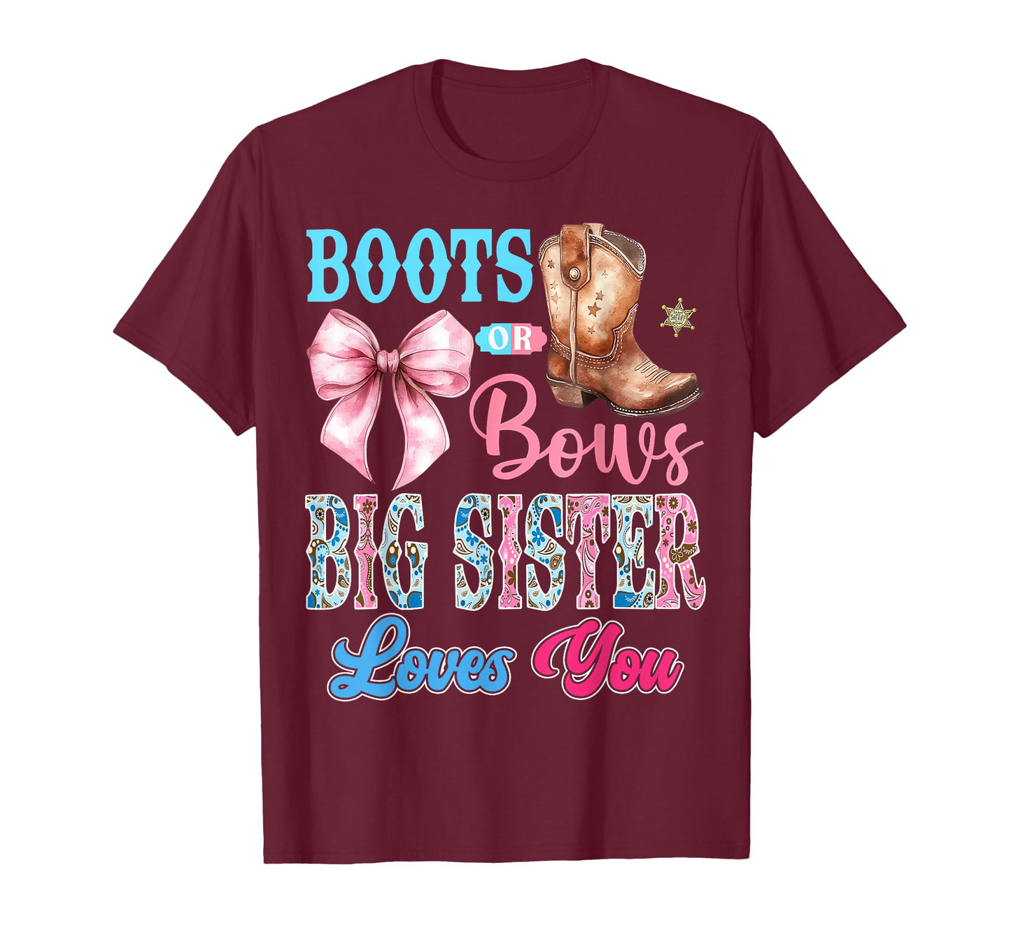 Boots or Bows Big Sister Loves You Gender Reveal Party T-Shirt