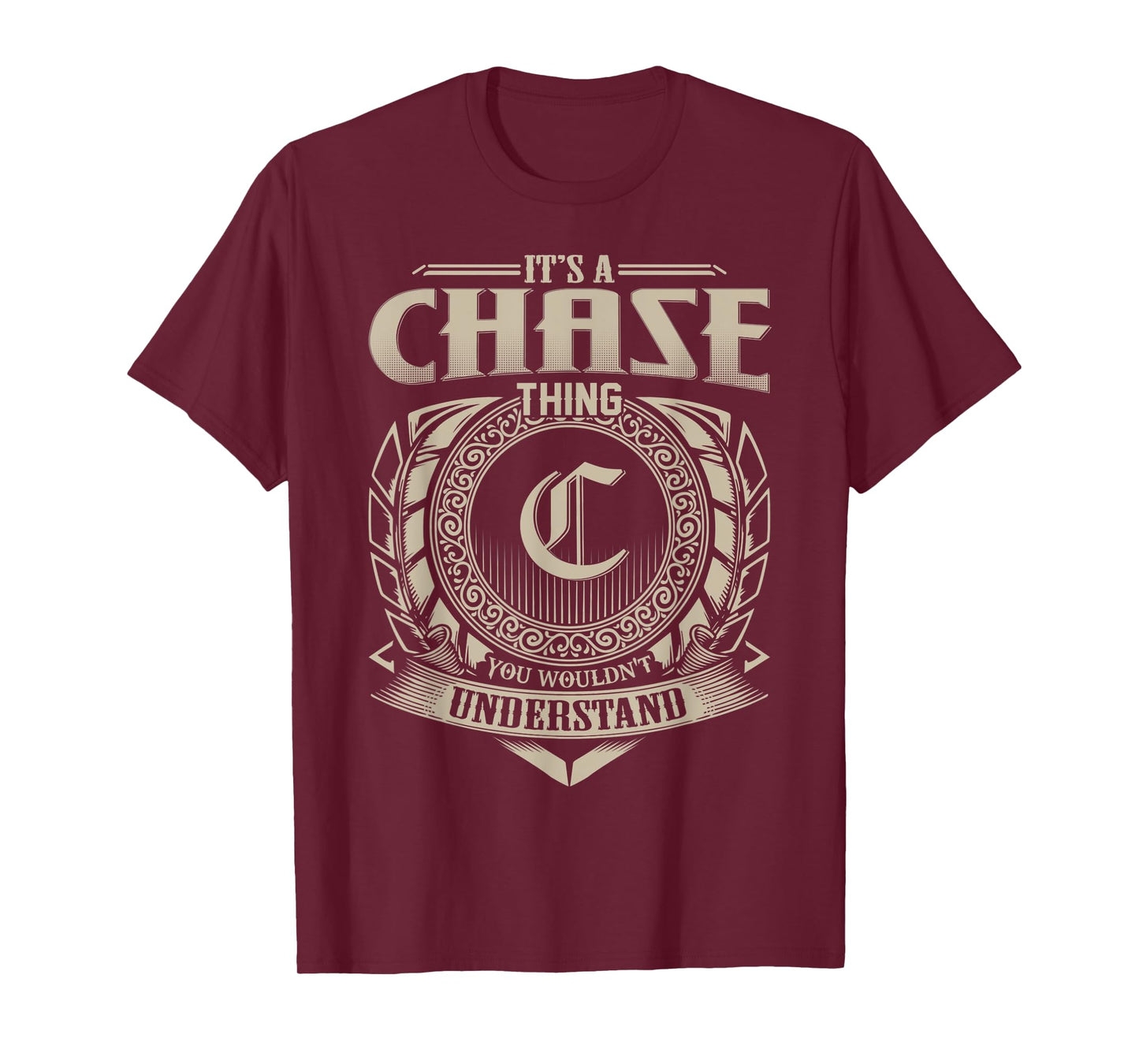 It's A CHASE Thing You Wouldn't Understand Name Vintage T-Shirt
