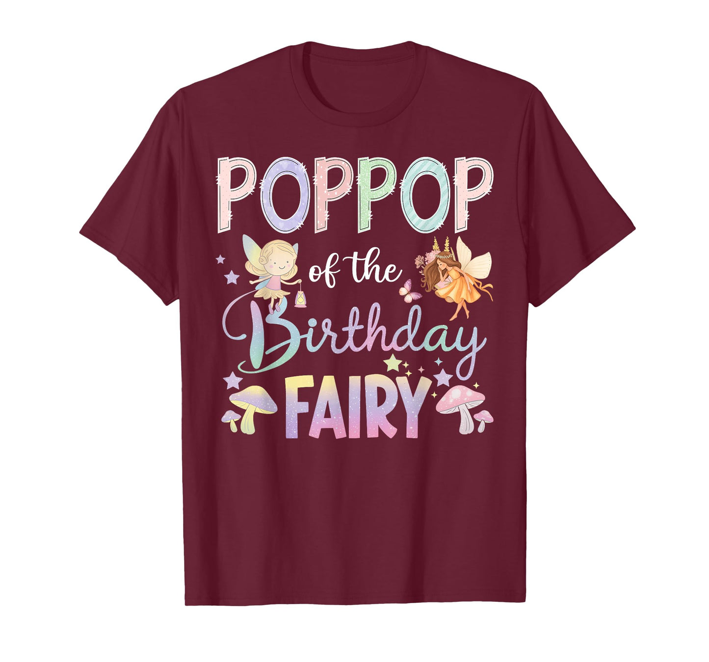 PopPop Of The Birthday Fairy Little Girl Magical Family T-Shirt