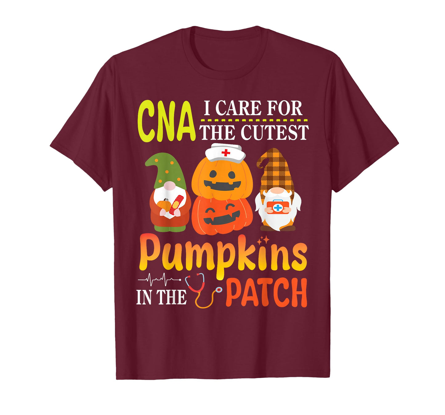 CNA I Care For The Cutest Pumpkins Patients In The Patch T-Shirt