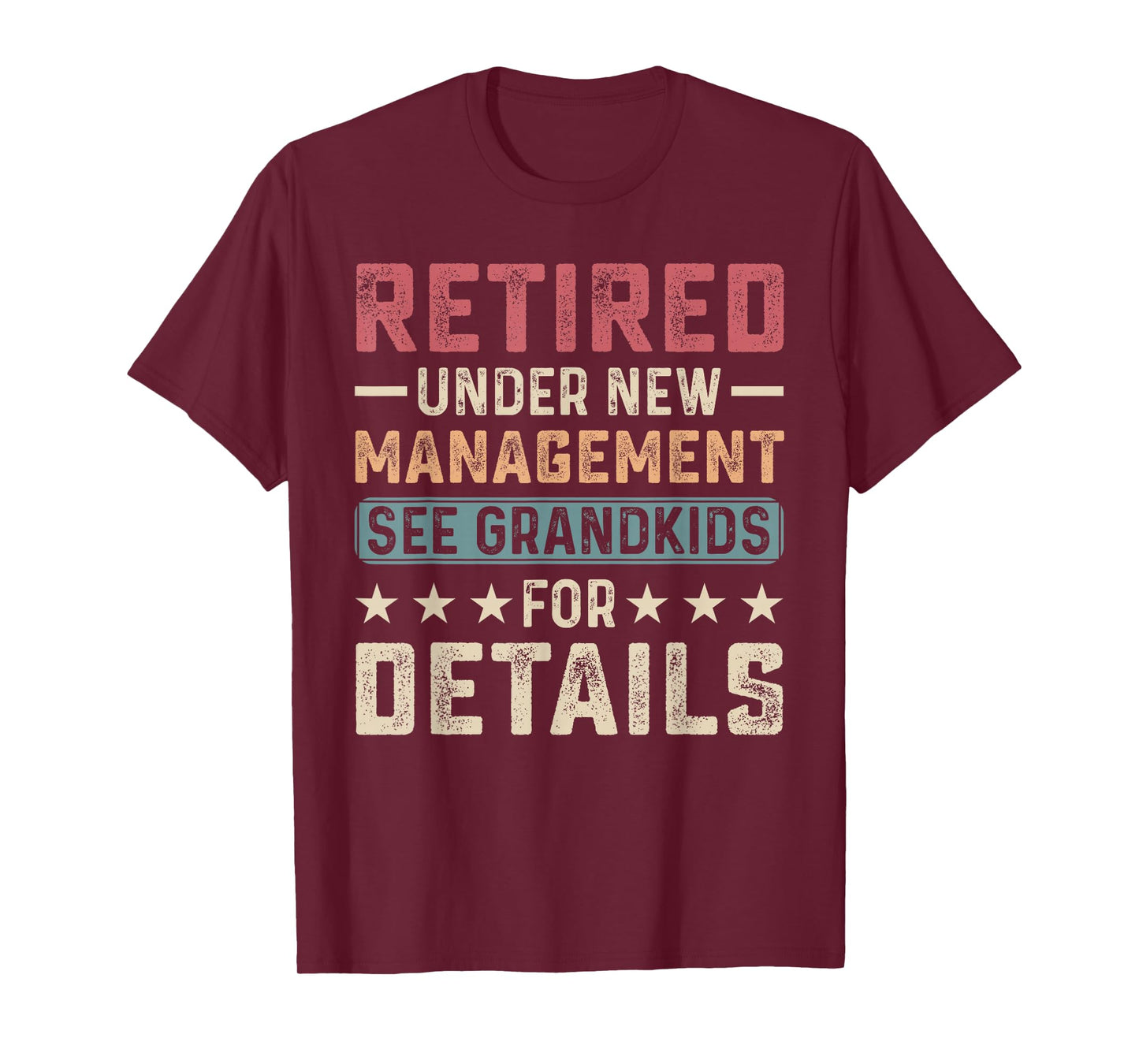 Fathers Day Retired Grandpa Retirement Under New Management T-Shirt