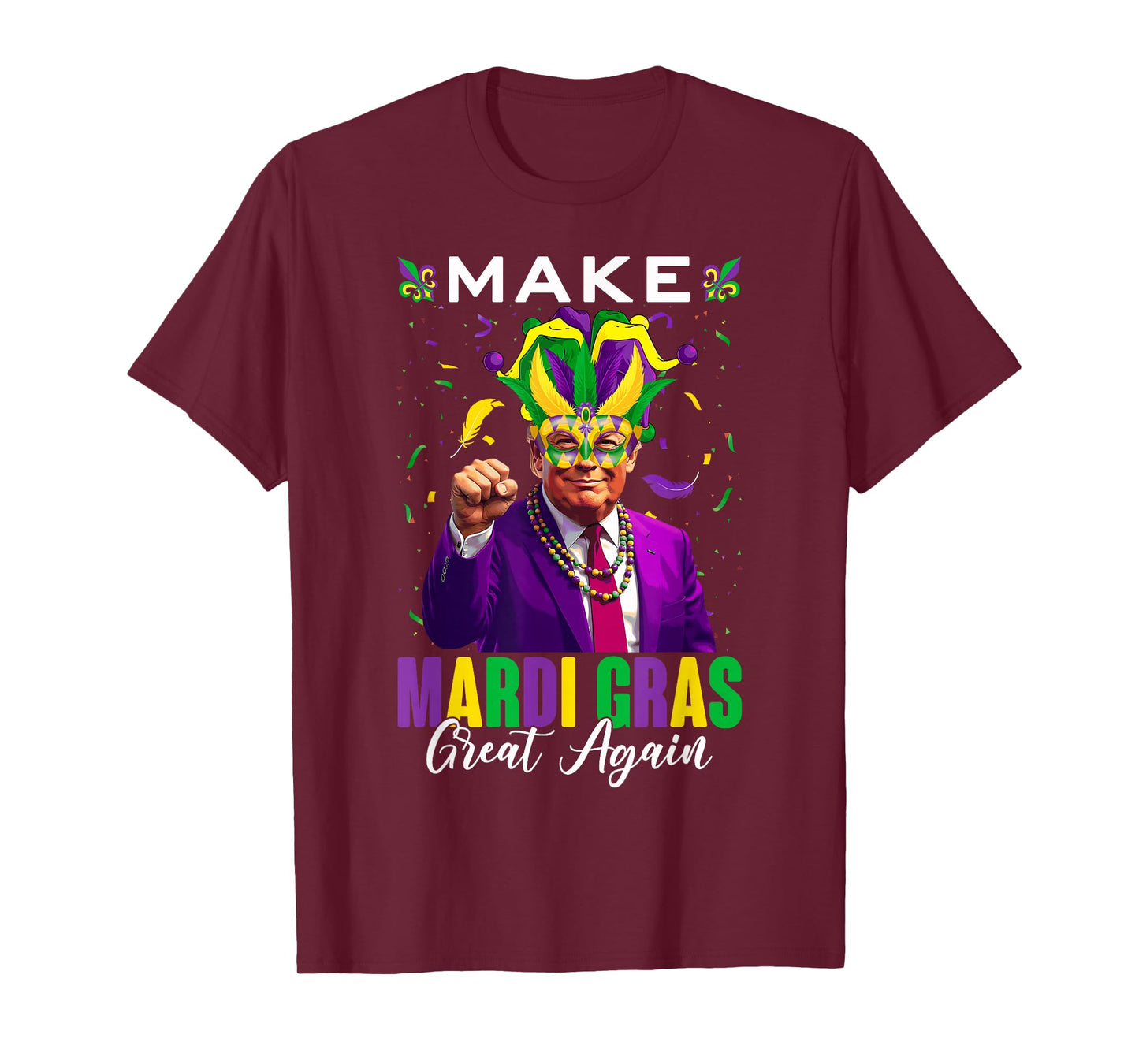 Make Mardi Gras Great Again Trump & Jester Hat Fat Tuesday T-Shirt