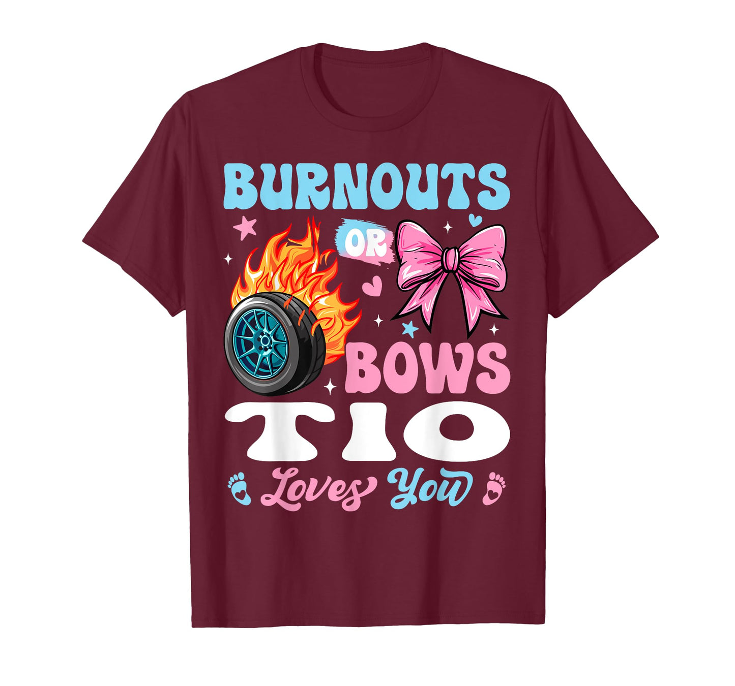 Burnouts or Bows Tio Loves You Gender Reveal Party T-Shirt