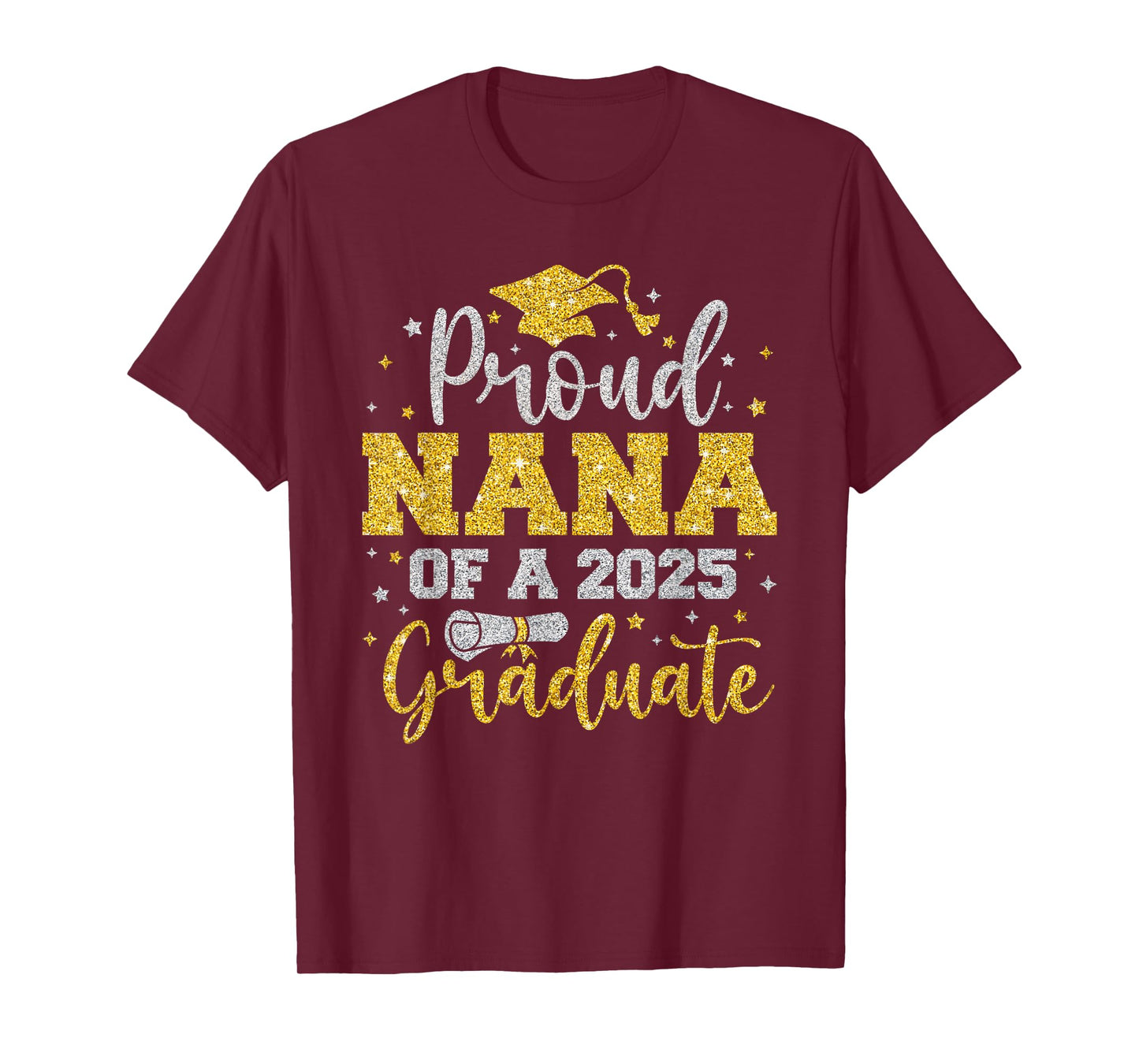 Proud Nana Of A 2025 Senior Graduate Family Graduation 2025 T-Shirt