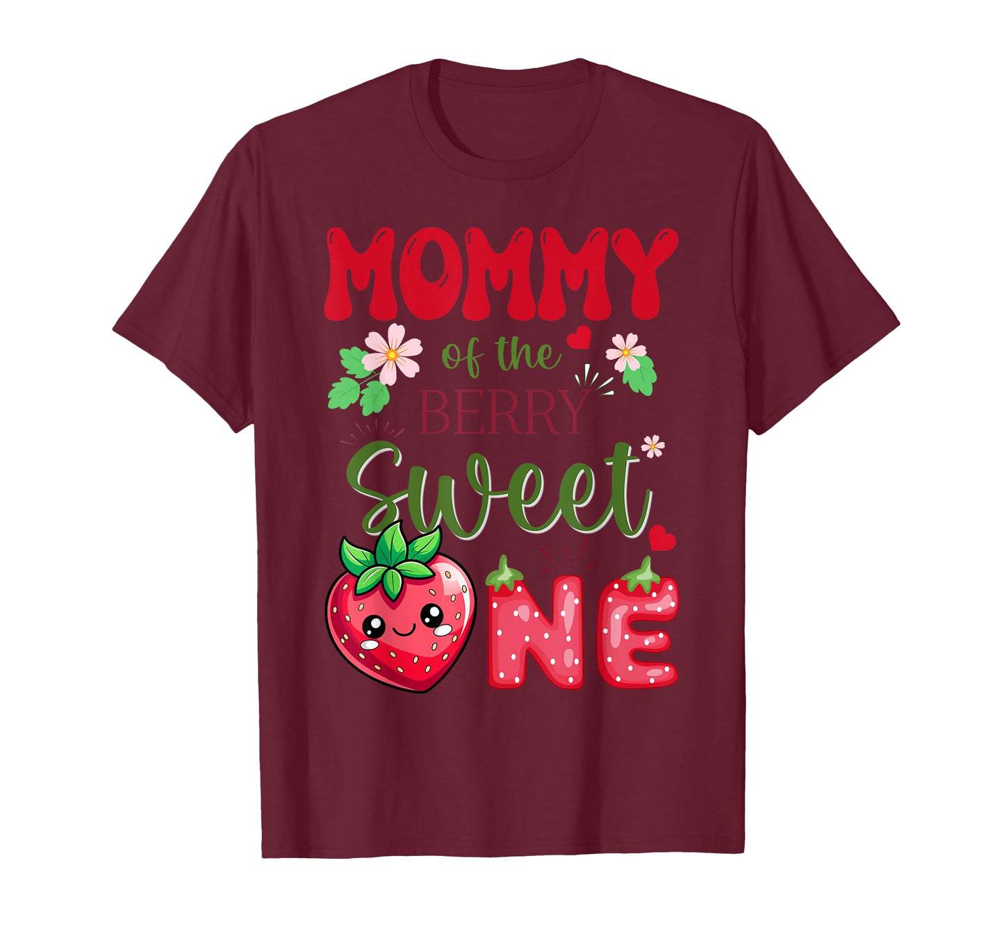 Mommy of The Berry First Birthday Girl Sweet One Strawberry T-Shirt
