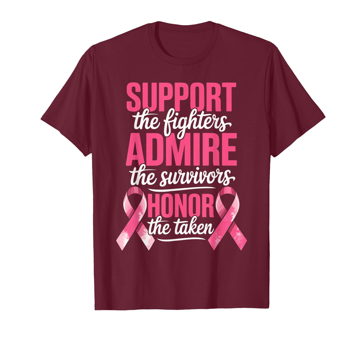Breast Cancer Support Admire Honor Breast Cancer Awareness T-Shirt