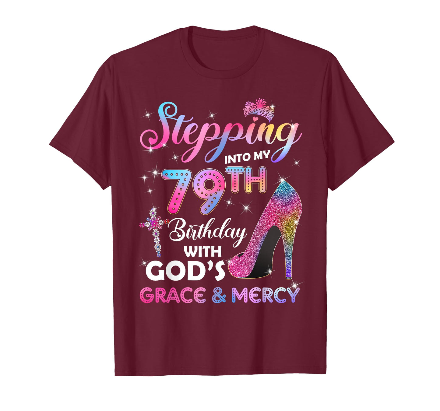 Stepping Into My 79th Birthday gift Women 79 years old Pumps T-Shirt