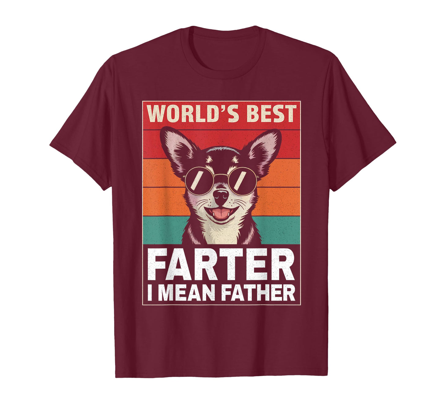 Funny World's Best Farter I Mean Father Day Dog Lover Dad T-Shirt