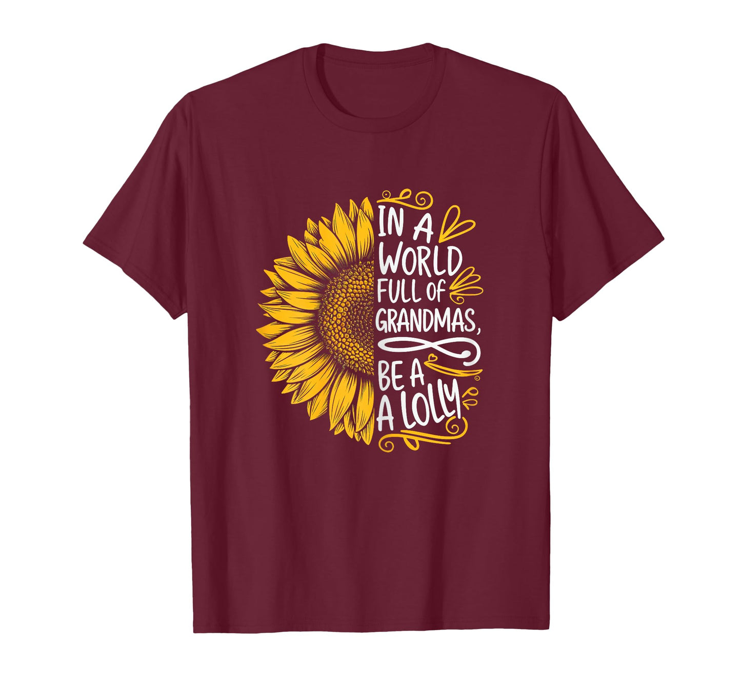 In A World Full Of Grandmas Be A Lolly Shirt Women Grandma T-Shirt