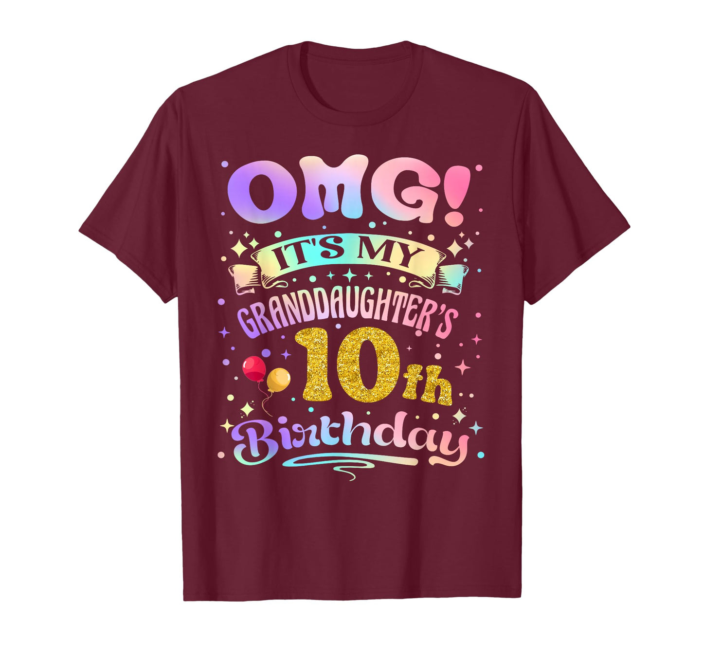 OMG It's My Granddaughter's 10th Birthday 10 Years Old T-Shirt