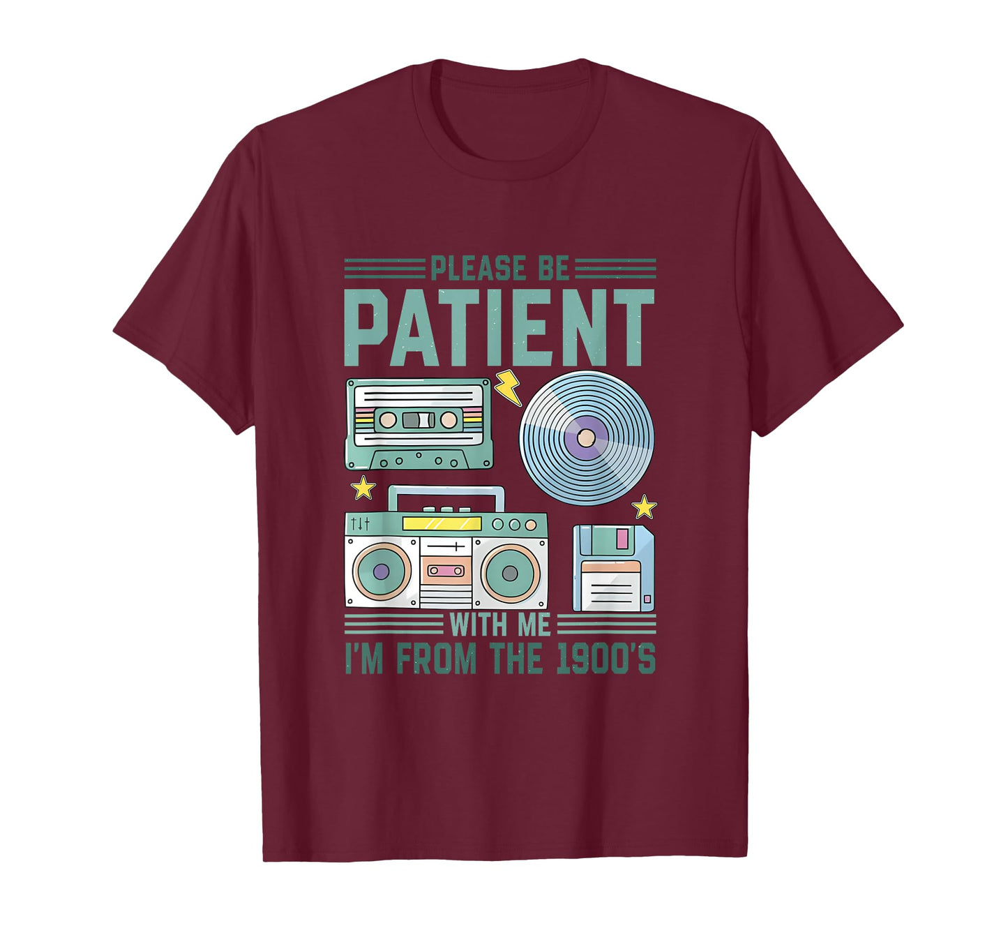 Please Be Patient With Me I'm From The 1900s Retro Vintage T-Shirt