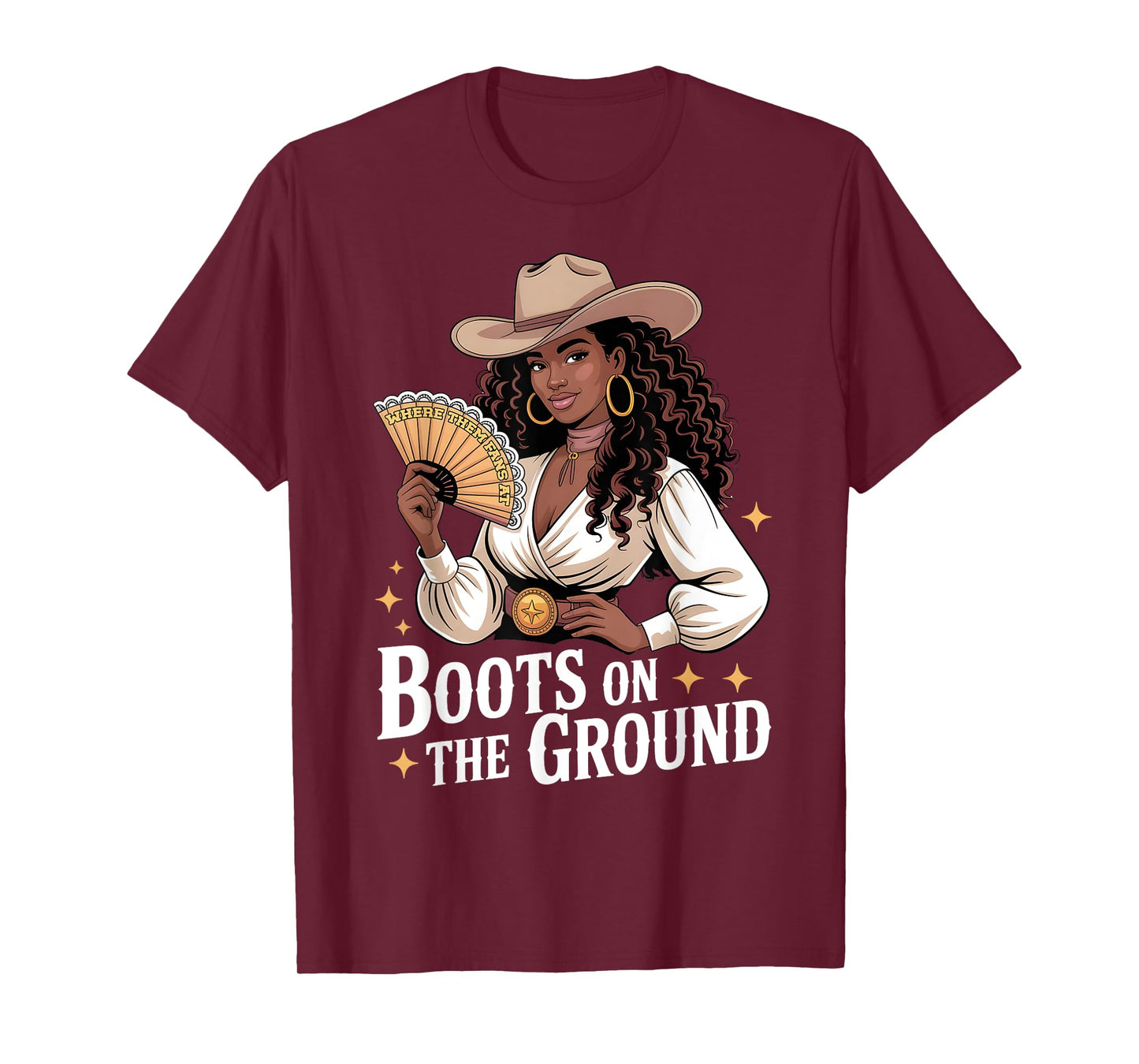 Where Them Fan At Boots On The Ground Black Western Cowgirl T-Shirt