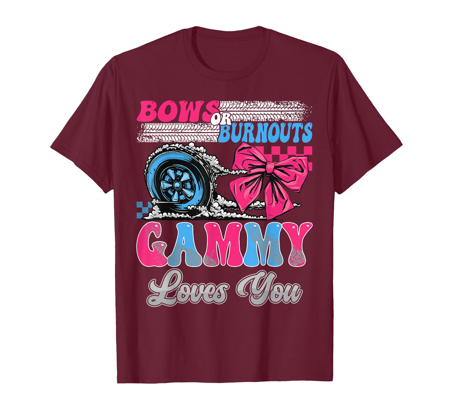 Burnouts or Bows Gammy Loves You Gender Reveal Party T-Shirt