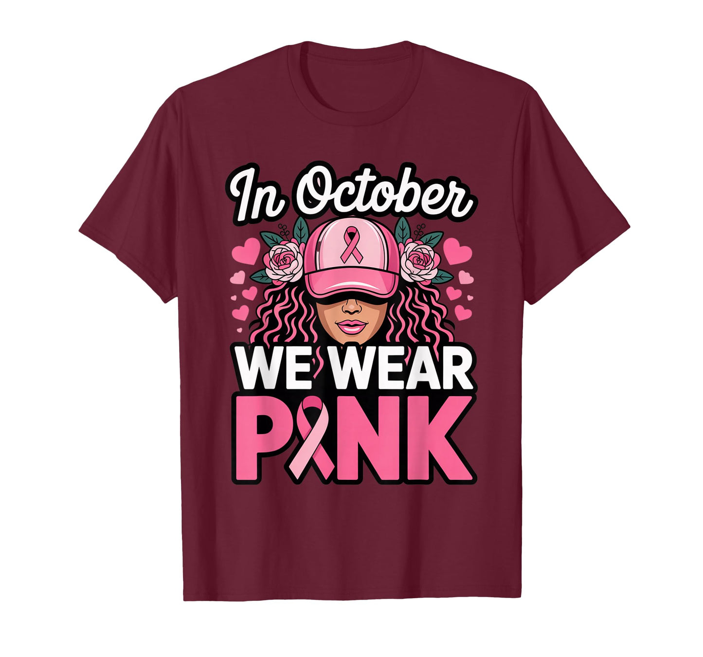 in October We Wear Pink Breast Cancer Awareness T-Shirt