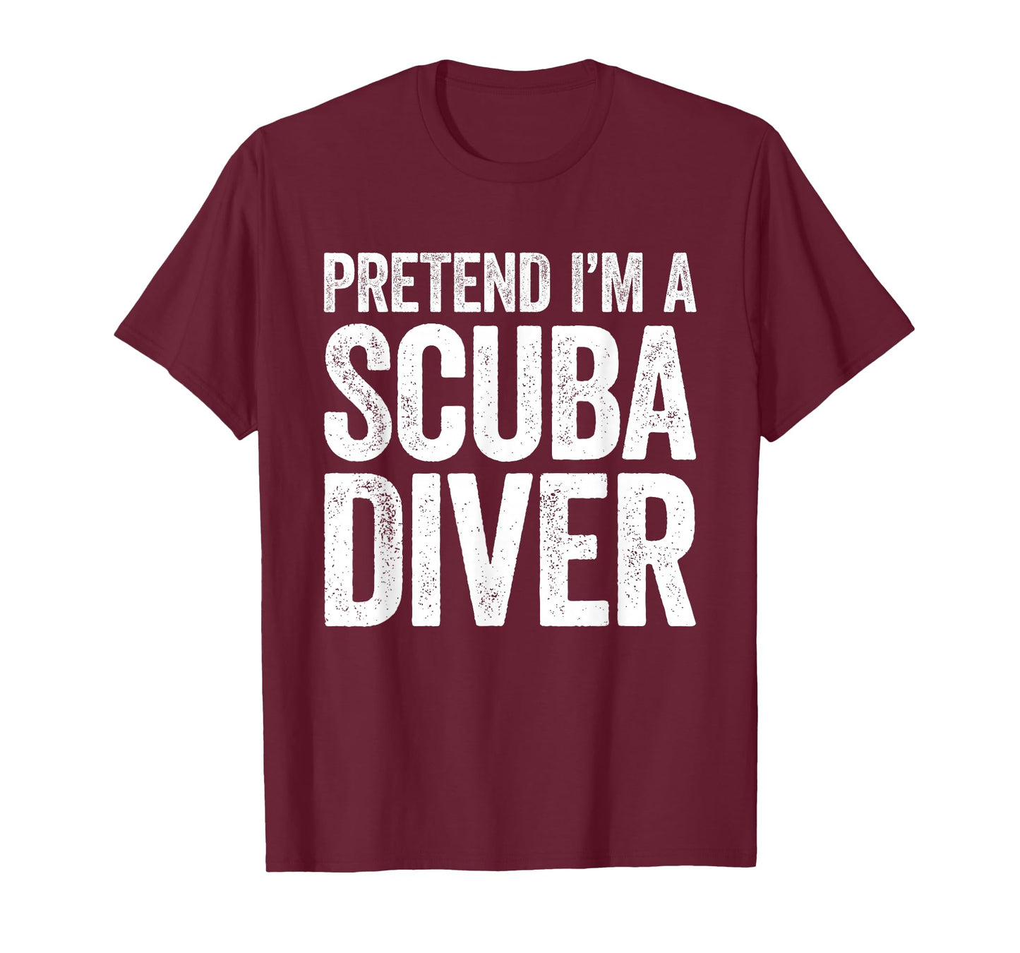 Pretend I'm A Scuba Diver Shirt Adult Kids Men Women Costume T-Shirt