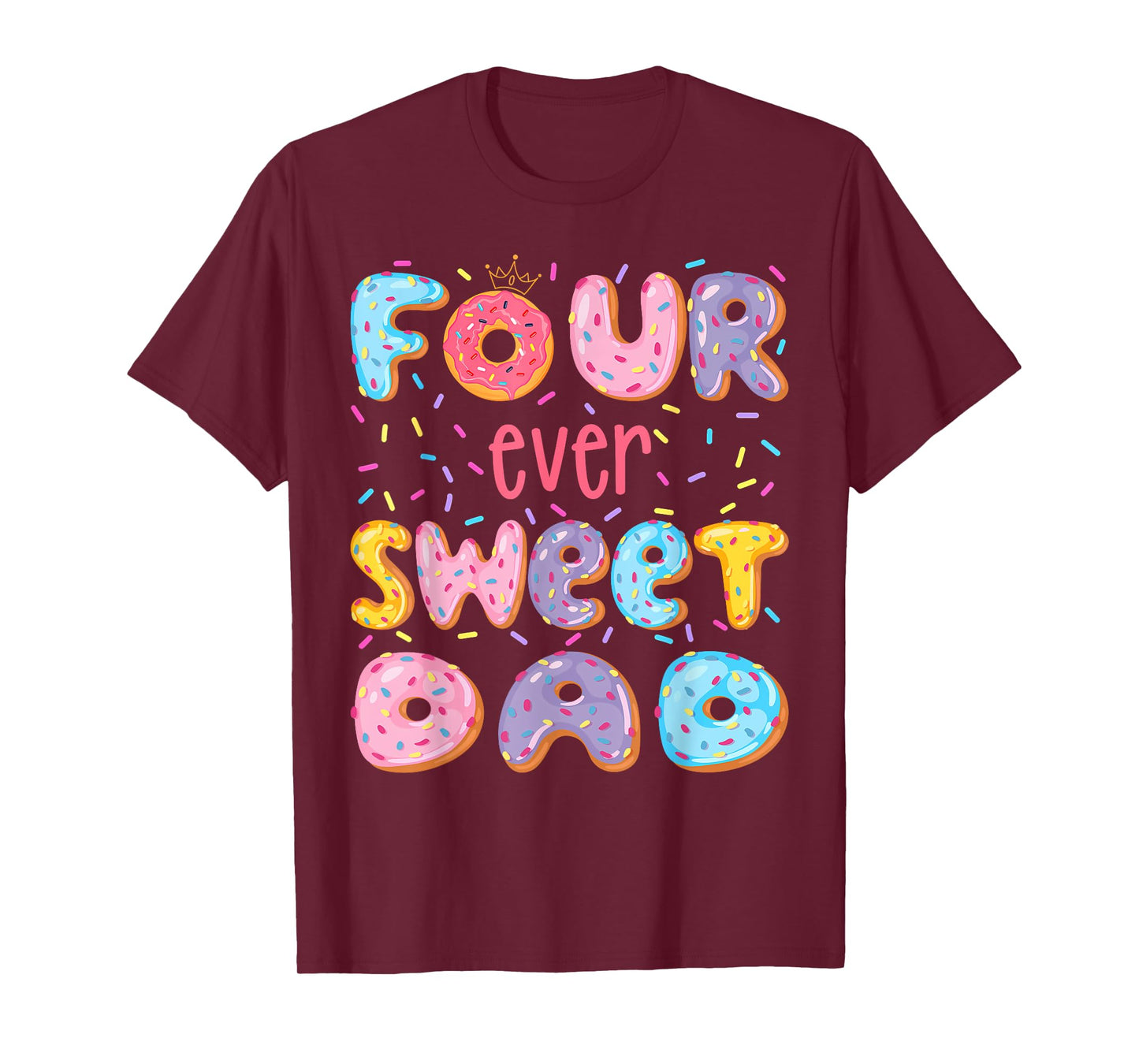 Four Ever Sweet Dad 4Th Birthday Girl Donut Lover T-Shirt