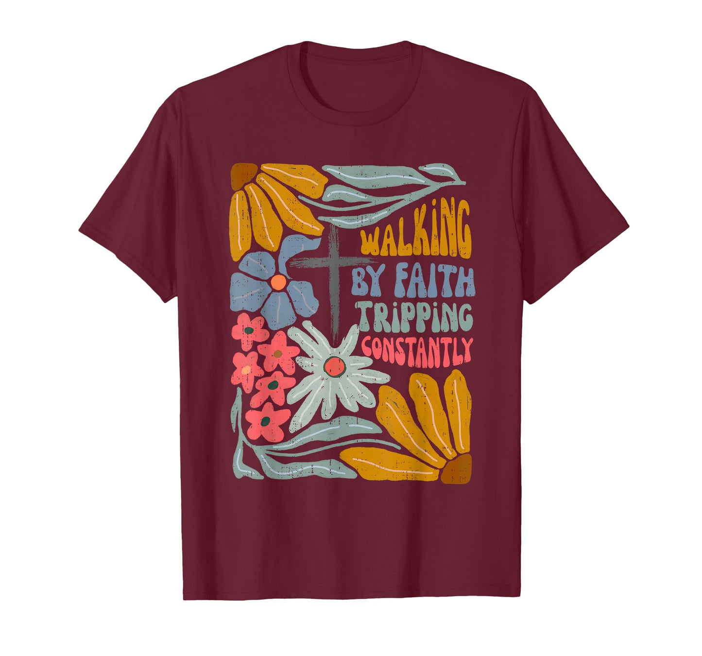 Retro Boho Christian Walking By Faith Tripping Constantly T-Shirt