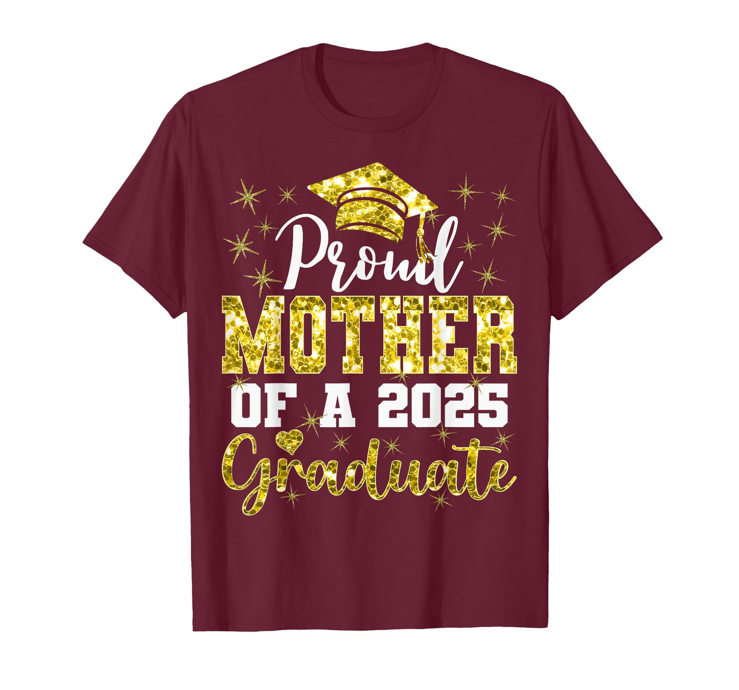 Super Proud Mother of 2025 Graduate Senior Graduation Family T-Shirt