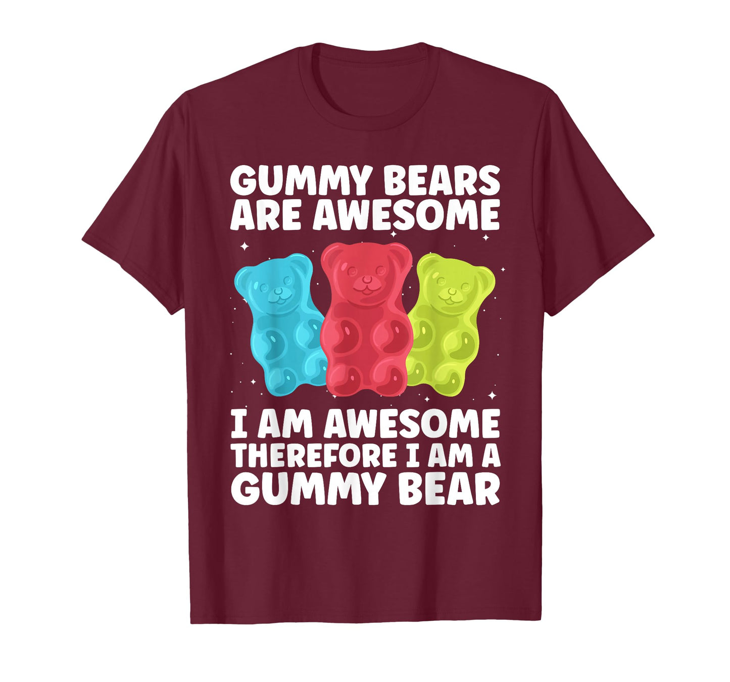Funny Gummy Bear Art For Kids Girl Women Candy Lover Gummies T-Shirt