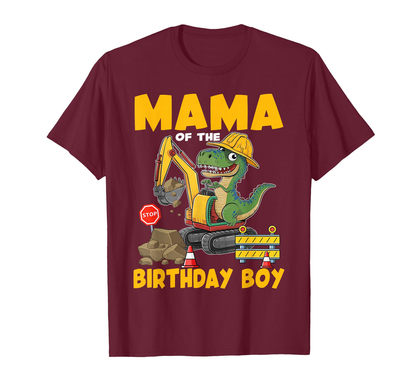 Mama Of The Birthday Boy Construction Excavator Family T-Shirt