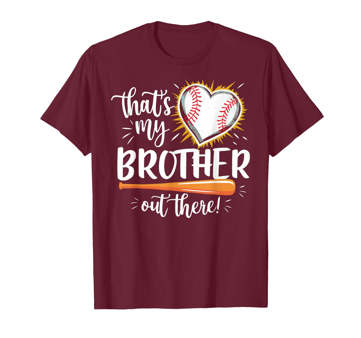 That's My Brother Out There Baseball Sister T-Shirt