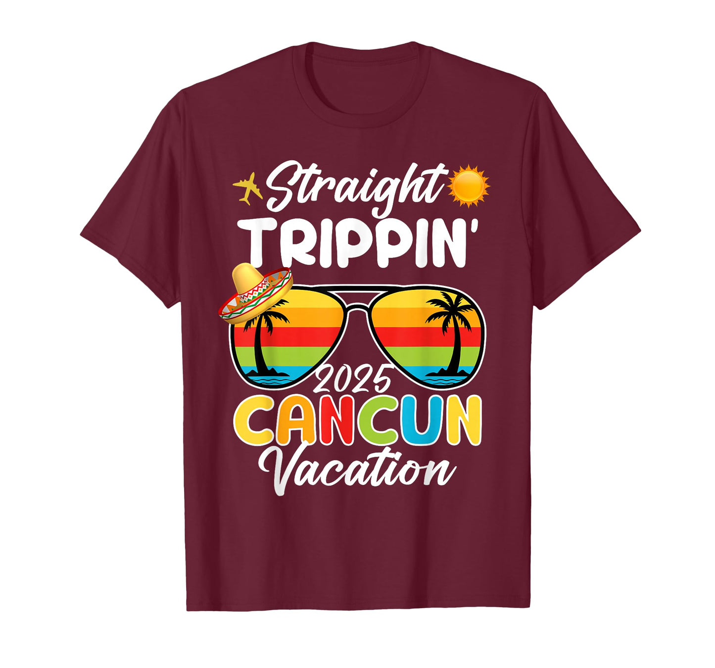 Straight Trippin Can-cun Vacation 2025 Sunset Sunglasses T-Shirt