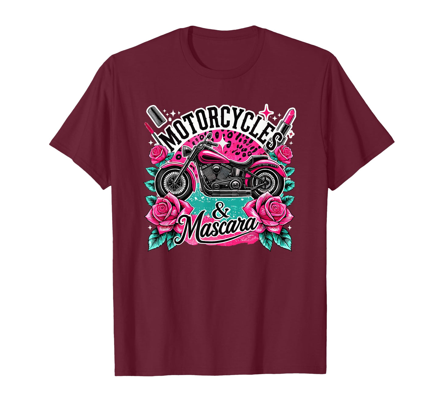 Motorcycles And Mascara Makeup Motor Lovers T-Shirt