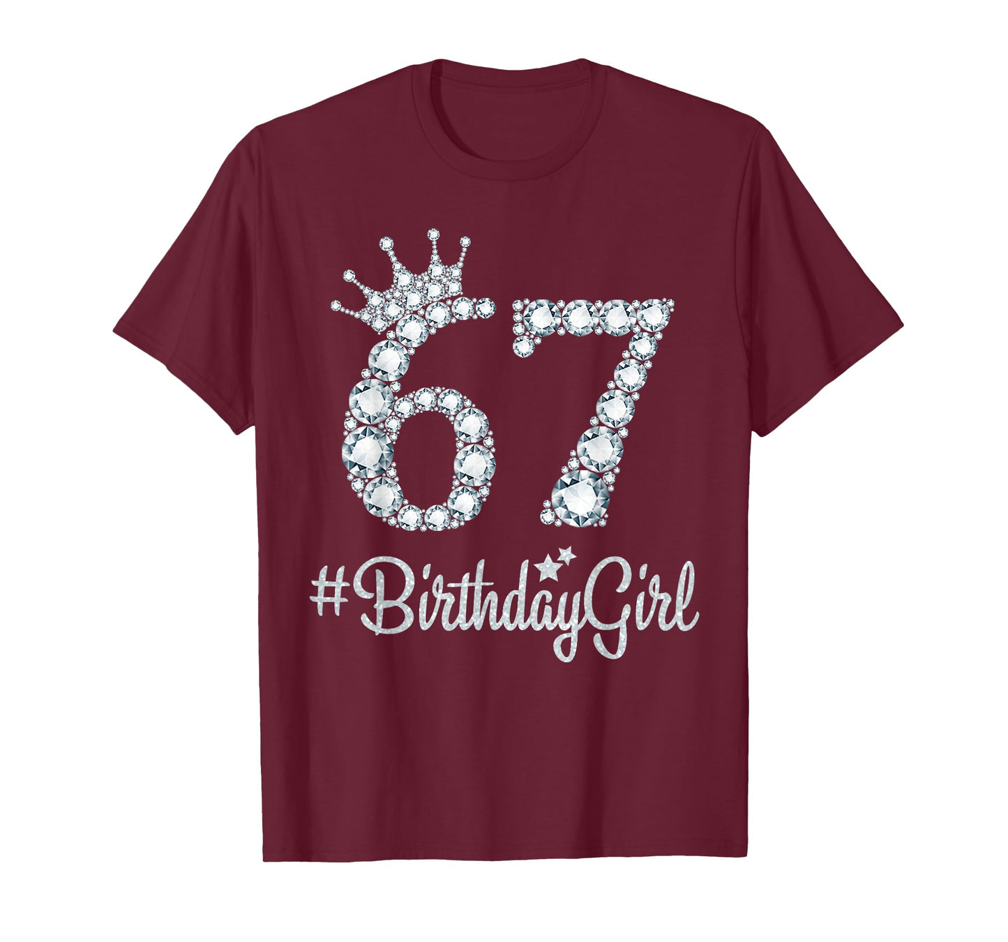 67 BirthdayGirl 67 Years Old Happy 67th Birthday Girl T-Shirt