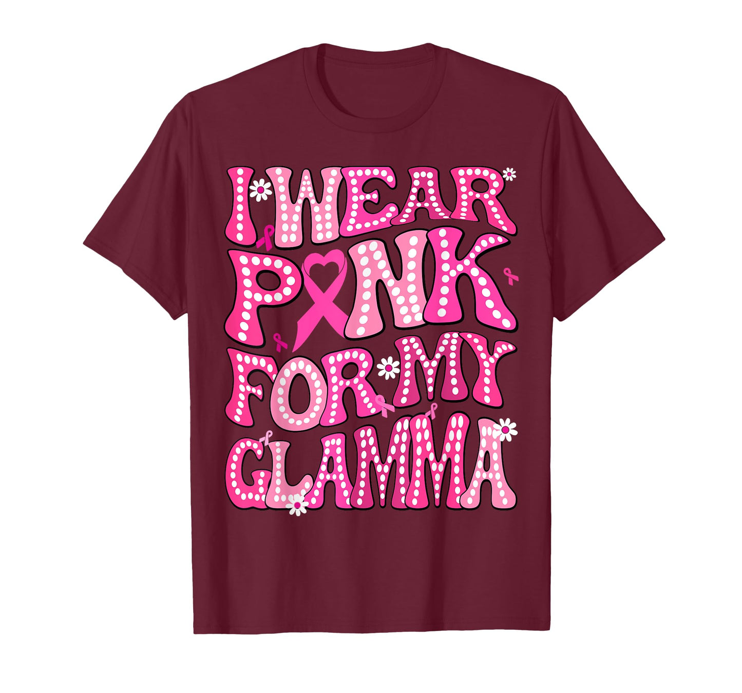 I Wear Pink For My Glamma Fight Breast Cancer Awareness T-Shirt
