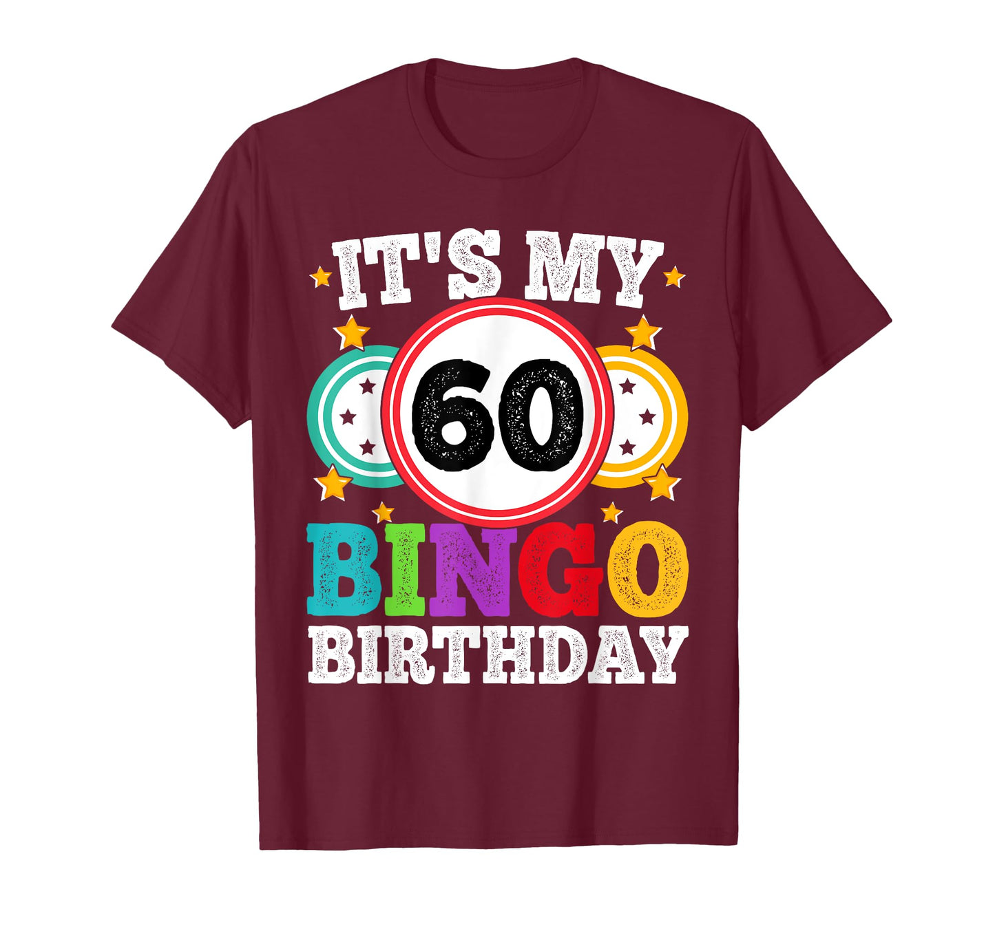 Bingo 60th Birthday Its My 60 Bingo Birthday Men Women Funny T-Shirt